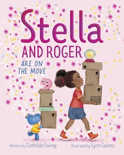 Stella and Roger Are on the Move, Clothilde Ewing - Gebonden - 9781665933346