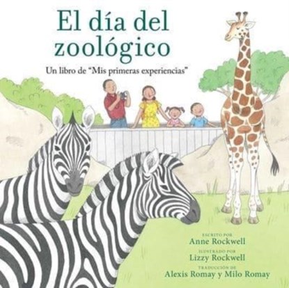 El dia del zoologico (Zoo Day), Anne Rockwell - Paperback - 9781665934169