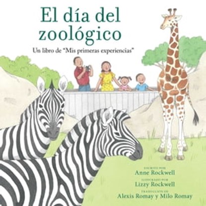 El día del zoológico (Zoo Day), Anne Rockwell - Ebook - 9781665934176