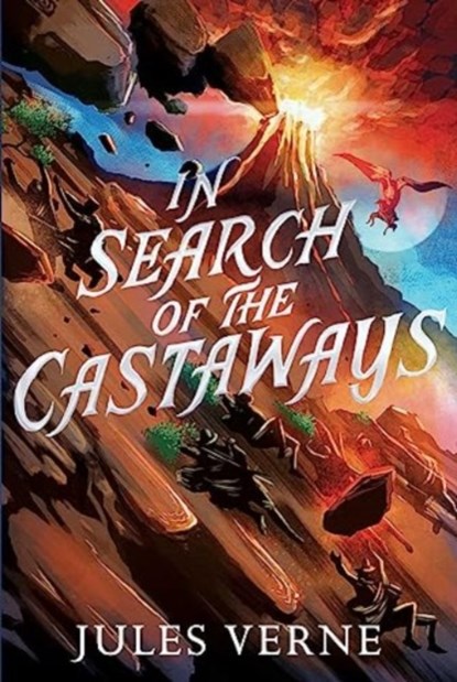 In Search of the Castaways, Jules Verne - Paperback - 9781665934350