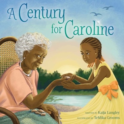 A Century for Caroline, Kaija Langley - Gebonden - 9781665934725