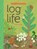 Log Life, Amy Hevron - Gebonden - 9781665934985