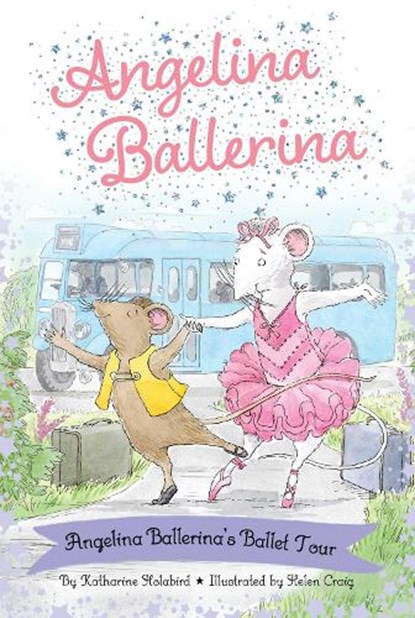 Angelina Ballerina's Ballet Tour, Katharine Holabird - Gebonden - 9781665935913