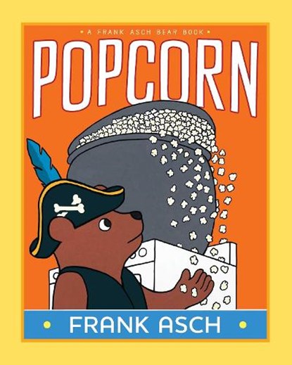 Popcorn, Frank Asch - Gebonden - 9781665936217
