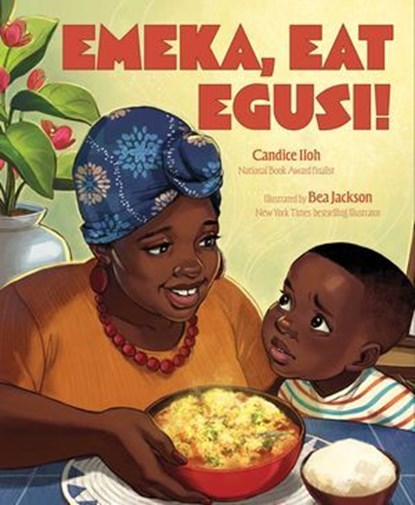 Emeka, Eat Egusi!, Candice Iloh - Ebook - 9781665937627