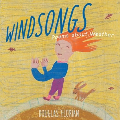 Windsongs: Poems about Weather, Douglas Florian - Gebonden - 9781665937726