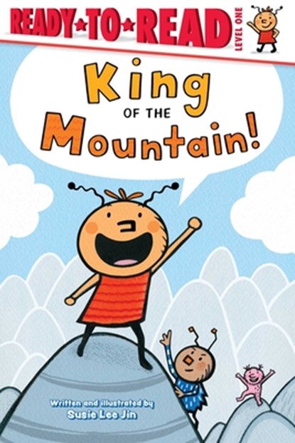 King of the Mountain!: Ready-To-Read Level 1, Susie Lee Jin - Gebonden - 9781665938709