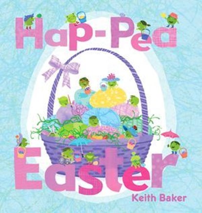Hap-Pea Easter, Keith Baker - Ebook - 9781665940252