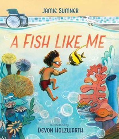 A Fish Like Me, Jamie Sumner - Ebook - 9781665942584