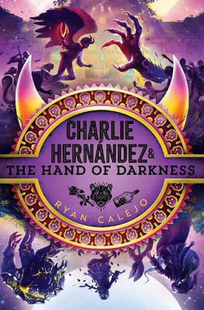 Charlie Hernández & the Hand of Darkness, Ryan Calejo - Gebonden - 9781665942942