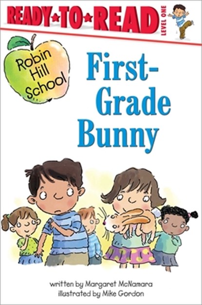 First-Grade Bunny: Ready-To-Read Level 1, Margaret McNamara - Gebonden - 9781665943406