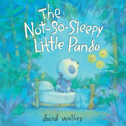 The Not-So-Sleepy Little Panda, David Walker - Gebonden - 9781665943857