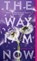 Smith, A: Way I Am Now, Amber Smith - Paperback - 9781665947114