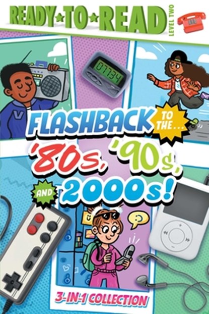 Flashback to the . . . '80's, '90s, and 2000s!: Flashback to the . . . Awesome '80s!; Flashback to the . . . Fly '90s!; Flashback to the . . . Chill 2, Gloria Cruz - Gebonden - 9781665947633