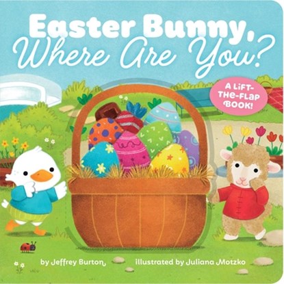 Easter Bunny, Where Are You?: A Lift-The-Flap Book!, Jeffrey Burton - Gebonden - 9781665948203