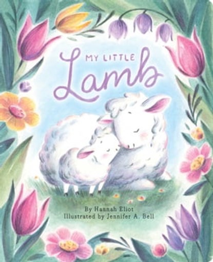 My Little Lamb, Hannah Eliot - Ebook - 9781665948579