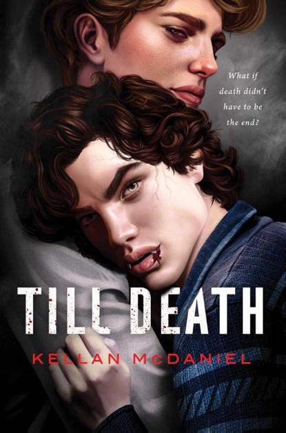 Till Death, Kellan McDaniel - Gebonden - 9781665949071