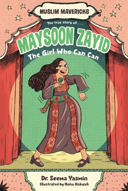 Maysoon Zayid, the Girl Who Can Can, Seema Yasmin - Gebonden - 9781665953429