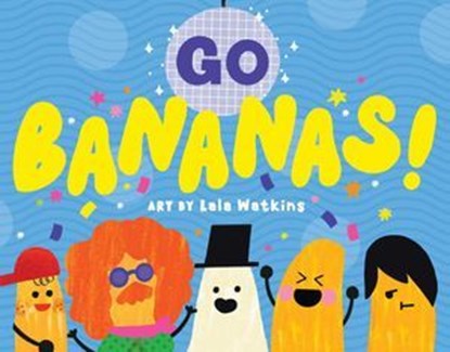 Go Bananas!, A. B. Peele - Ebook - 9781665953573