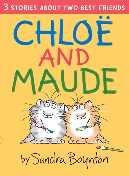 Chloe and Maude, Sandra Boynton - Gebonden - 9781665955393