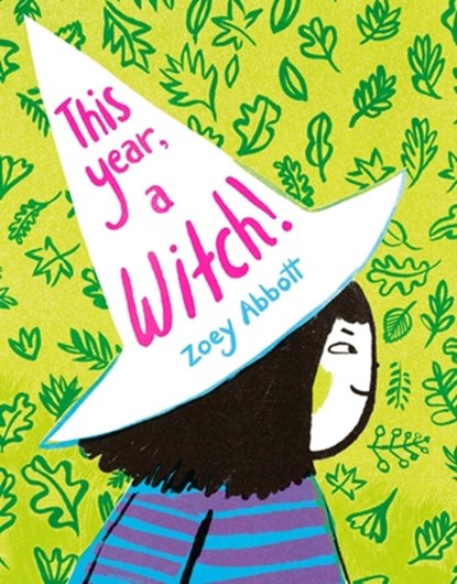 This Year, a Witch!, Zoey Abbott - Gebonden - 9781665956024