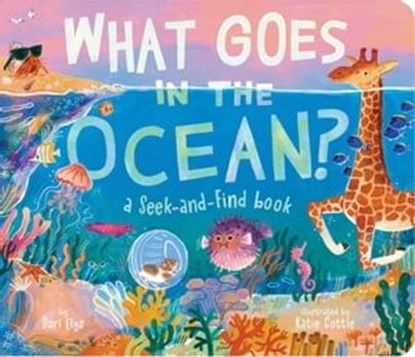 What Goes in the Ocean?, Dori Elys - Ebook - 9781665956116