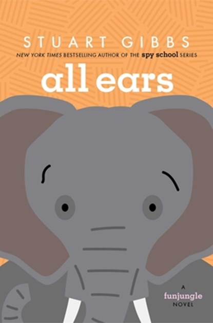 All Ears, Stuart Gibbs - Gebonden - 9781665956482
