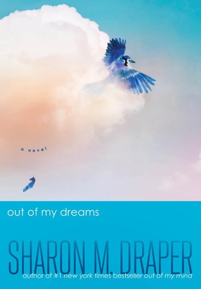 Out of My Dreams, Sharon M. Draper - Paperback - 9781665957922