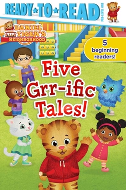Five Grr-Ific Tales!: Friends Forever!; Daniel Goes Camping!; Clean-Up Time!; Daniel Visits the Library; Baking Day!, Various - Paperback - 9781665959452