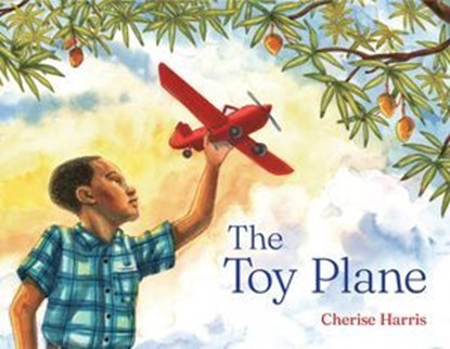 The Toy Plane, Cherise Harris - Ebook - 9781665960571