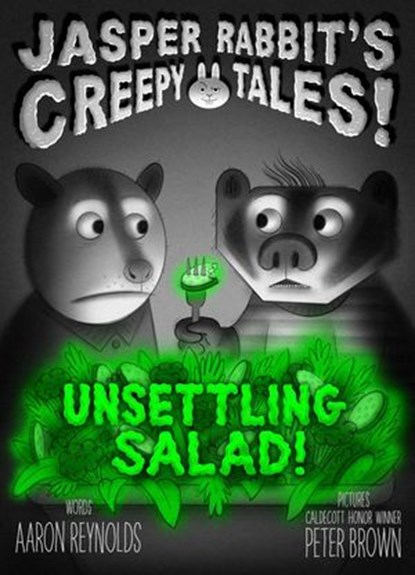 Unsettling Salad!, Aaron Reynolds - Ebook - 9781665961127