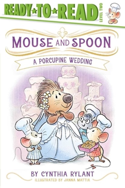 A Porcupine Wedding: Ready-To-Read Level 2, Cynthia Rylant - Paperback - 9781665962216