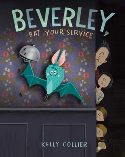 Beverley, Bat Your Service, Kelly Collier - Gebonden - 9781665962810