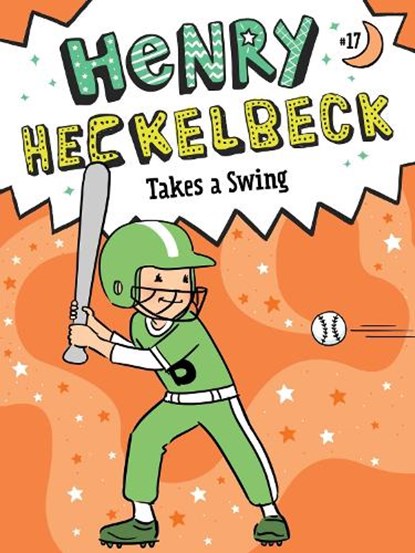 Henry Heckelbeck Takes a Swing, Wanda Coven - Paperback - 9781665962933