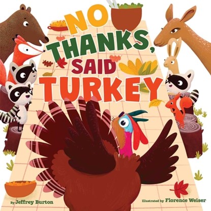 No Thanks, Said Turkey, Jeffrey Burton - Gebonden - 9781665965996