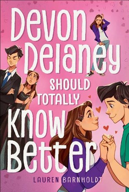 Devon Delaney Should Totally Know Better, Lauren Barnholdt - Paperback - 9781665966337