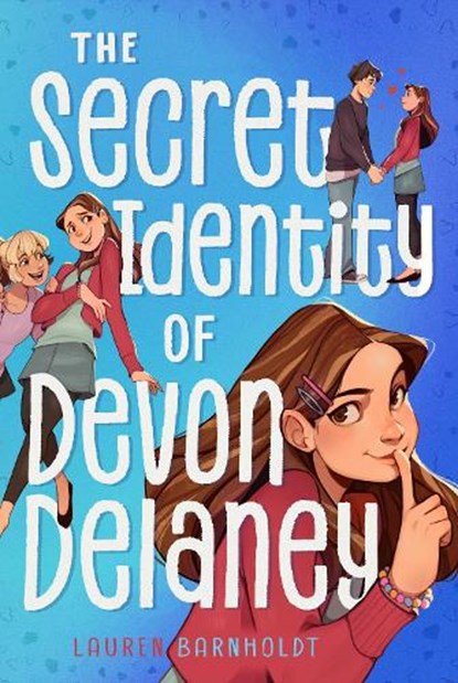 The Secret Identity of Devon Delaney, Lauren Barnholdt - Paperback - 9781665966344