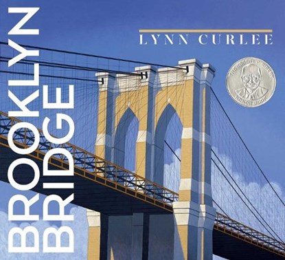 Brooklyn Bridge, Lynn Curlee - Gebonden - 9781665968898