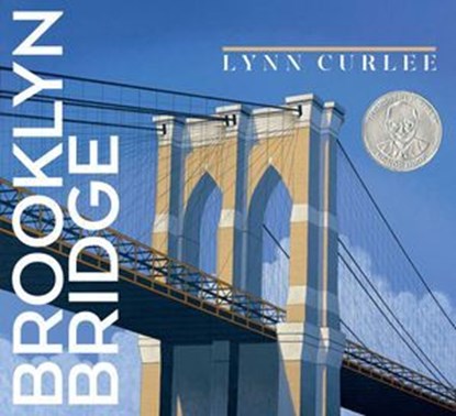 Brooklyn Bridge, Lynn Curlee - Ebook - 9781665968904