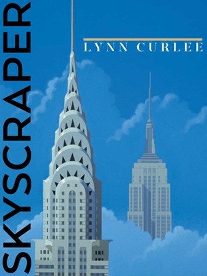 Skyscraper, Lynn Curlee - Paperback - 9781665969062