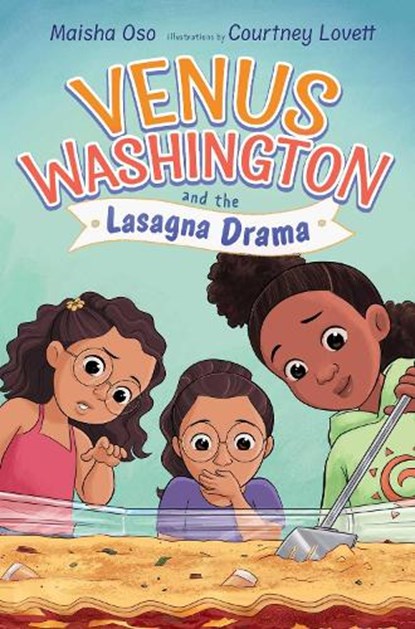 Venus Washington and the Lasagna Drama, Maisha Oso - Paperback - 9781665969475