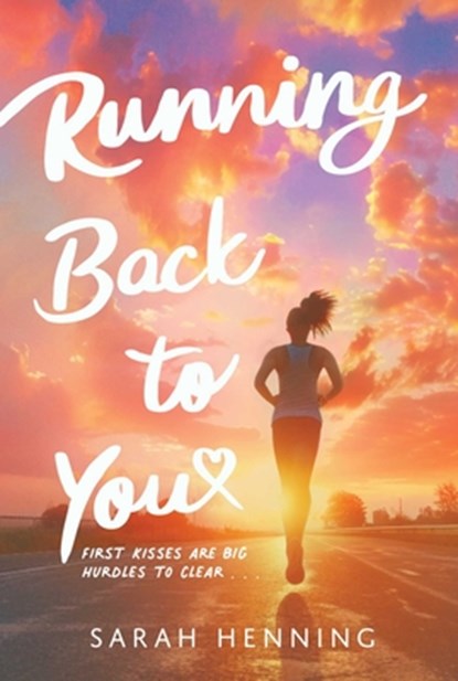 Running Back to You, Sarah Henning - Gebonden - 9781665970181