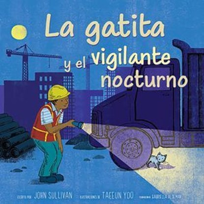 La gatita y el vigilante nocturno (Kitten and the Night Watchman), John Sullivan - Ebook - 9781665970686