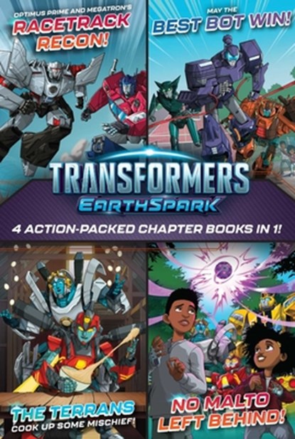 Transformers Earthspark 4 Action-Packed Chapter Books in 1!: Optimus Prime and Megatron's Racetrack Recon!; The Terrans Cook Up Some Mischief!; May th, Ryder Windham - Paperback - 9781665971218