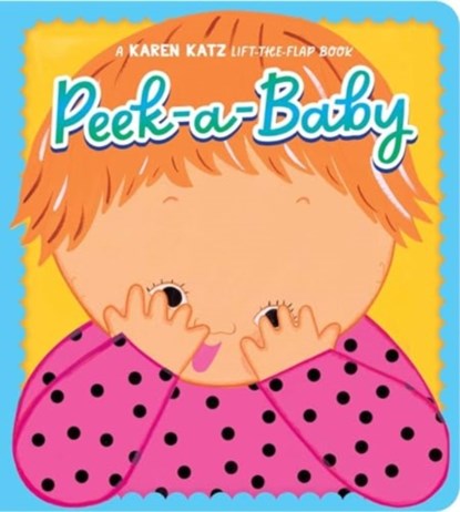 Peek-A-Baby, Karen Katz - Gebonden - 9781665971645