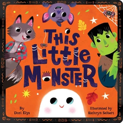 This Little Monster: A Spooky Nursery Rhyme, Dori Elys - Gebonden - 9781665973168