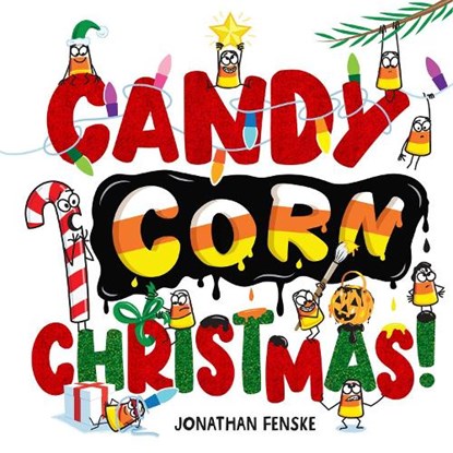 Candy Corn Christmas!, Jonathan Fenske - Gebonden - 9781665973663