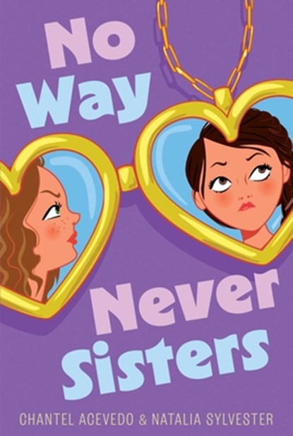 No Way Never Sisters, Chantel Acevedo - Paperback - 9781665974134