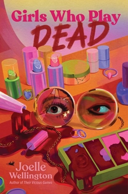 Girls Who Play Dead, Joelle Wellington - Gebonden - 9781665974431