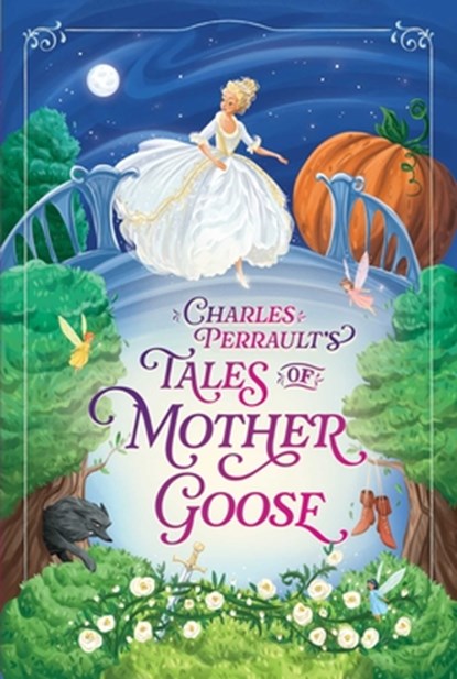 Charles Perrault's Tales of Mother Goose, Charles Perrault - Paperback - 9781665975353